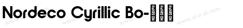 Nordeco Cyrillic Bo字体转换 Nordeco Cyrillic Bo字体转换